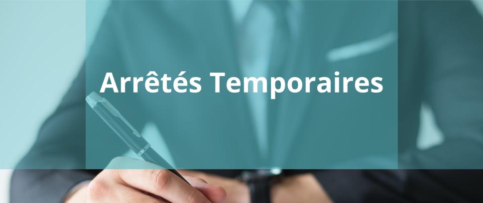 Arrêtés temporaires