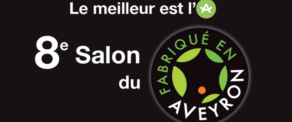 8e SALON DU FABRIQUÉ EN AVEYRON